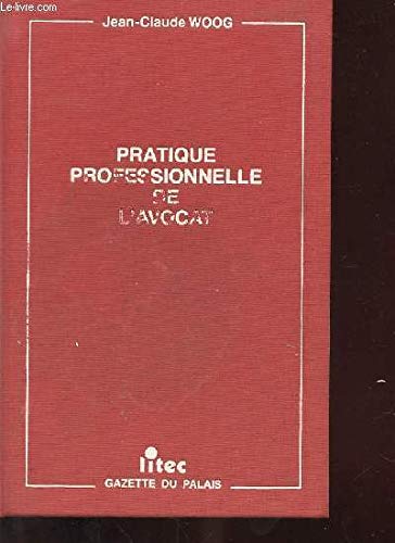 PRATIQUE PROFESSIONNELLE DE L'AVOCAT Books