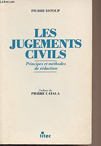 Les jugements civils : principes et méthodes de rédaction (ancienne édition) book
