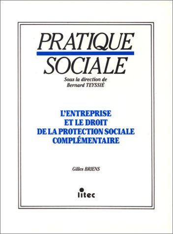 L'Entreprise et le droit de la protection sociale complémentaire Books
