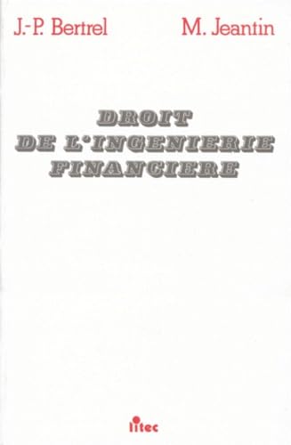 Droit commercial, droit de l'ingénierie financière, 1re édition (ancienne édition) book