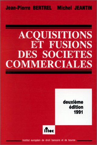 Acquisitions Et Fusions Des Societes Commerciales book