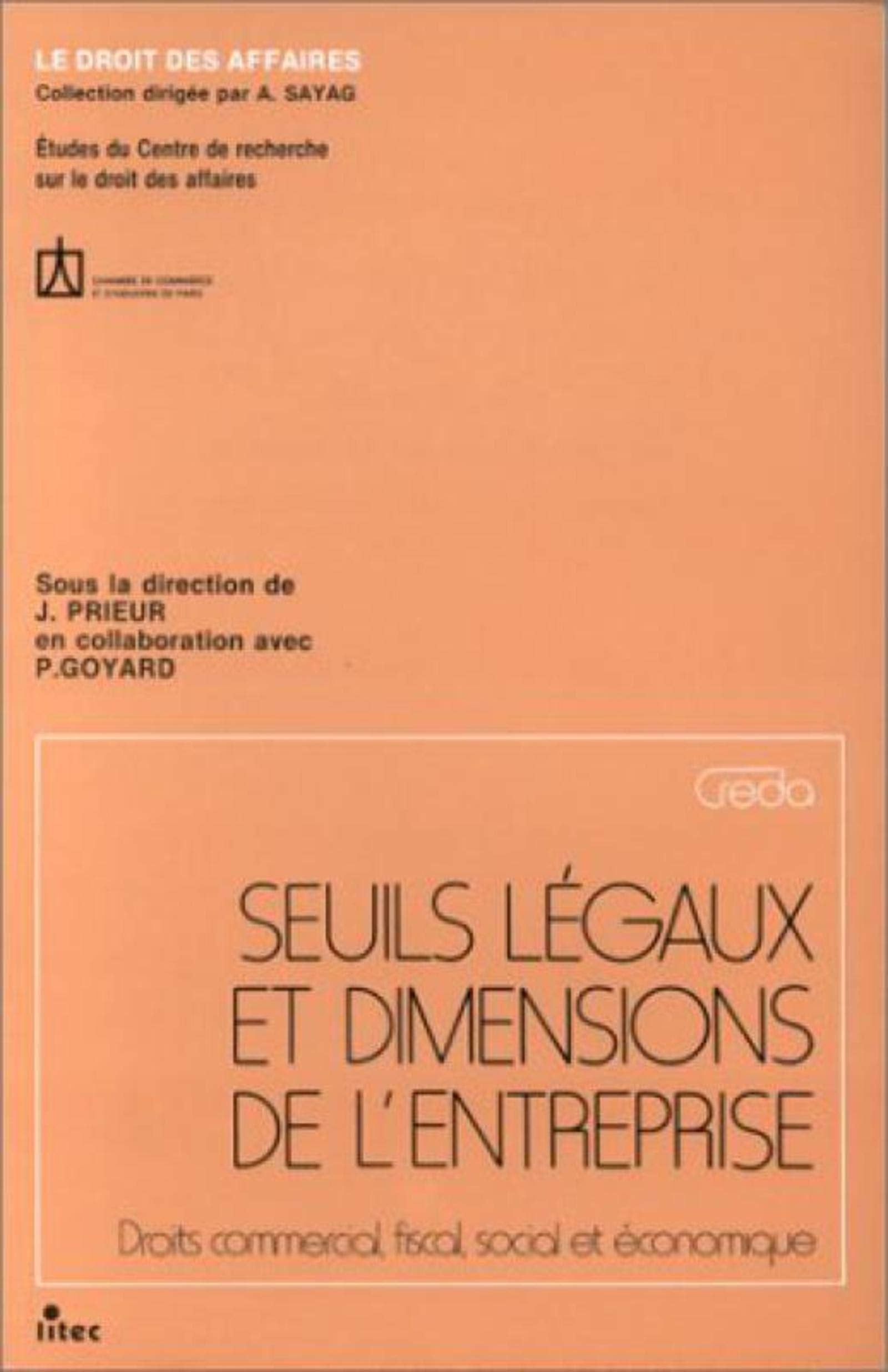 Seuils légaux et dimensions de l'entreprise. Droits commercial, fiscal, social et économique book
