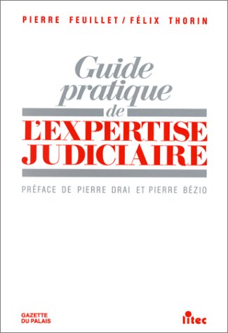 Guide pratique de l'expertise judiciaire, 1re édition (ancienne édition) book