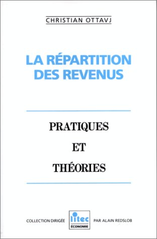 La répartition des revenus: Pratiques et théories (ancienne édition) book