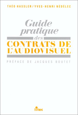 Guide pratique des contrats de l'audiovisuel book