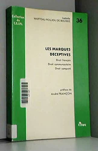 Les marques déceptives. Droit français, droit communautaire, droit comparé (ancienne édition) book