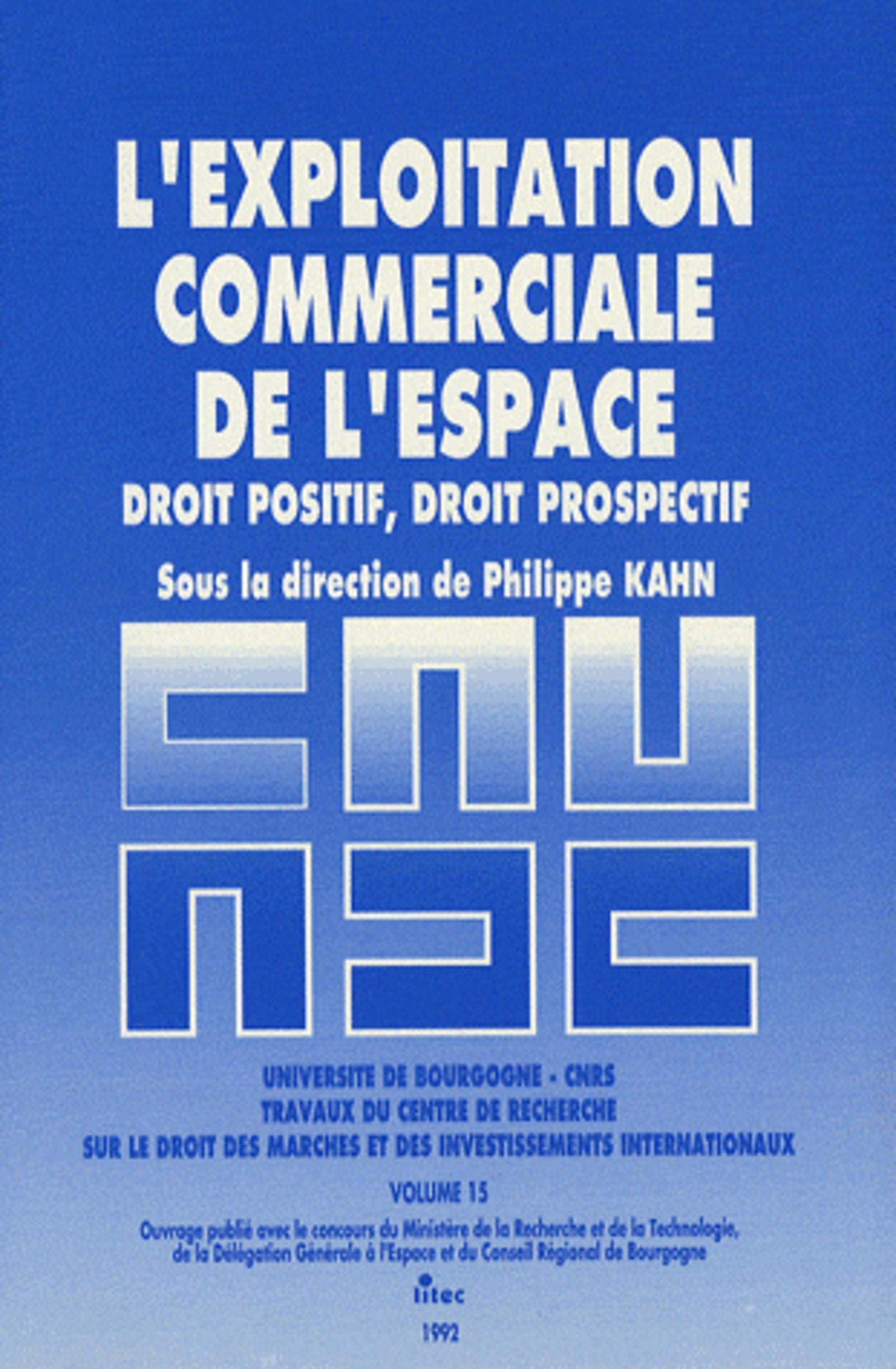 L'exploitation commerciale de l'espace : droit positif, droit prospectif book