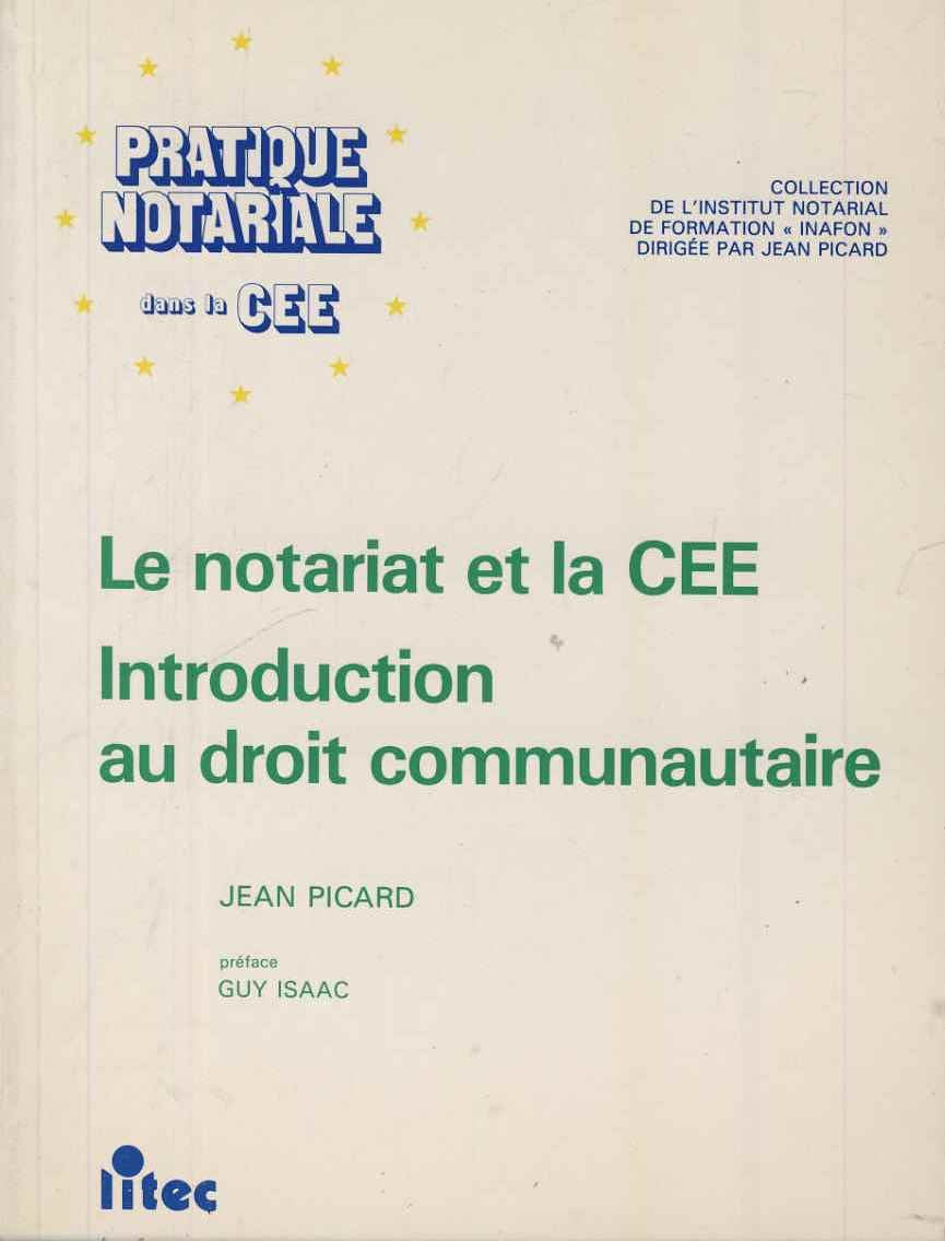 Le Notariat et la CEE : introduction au droit communautaire book