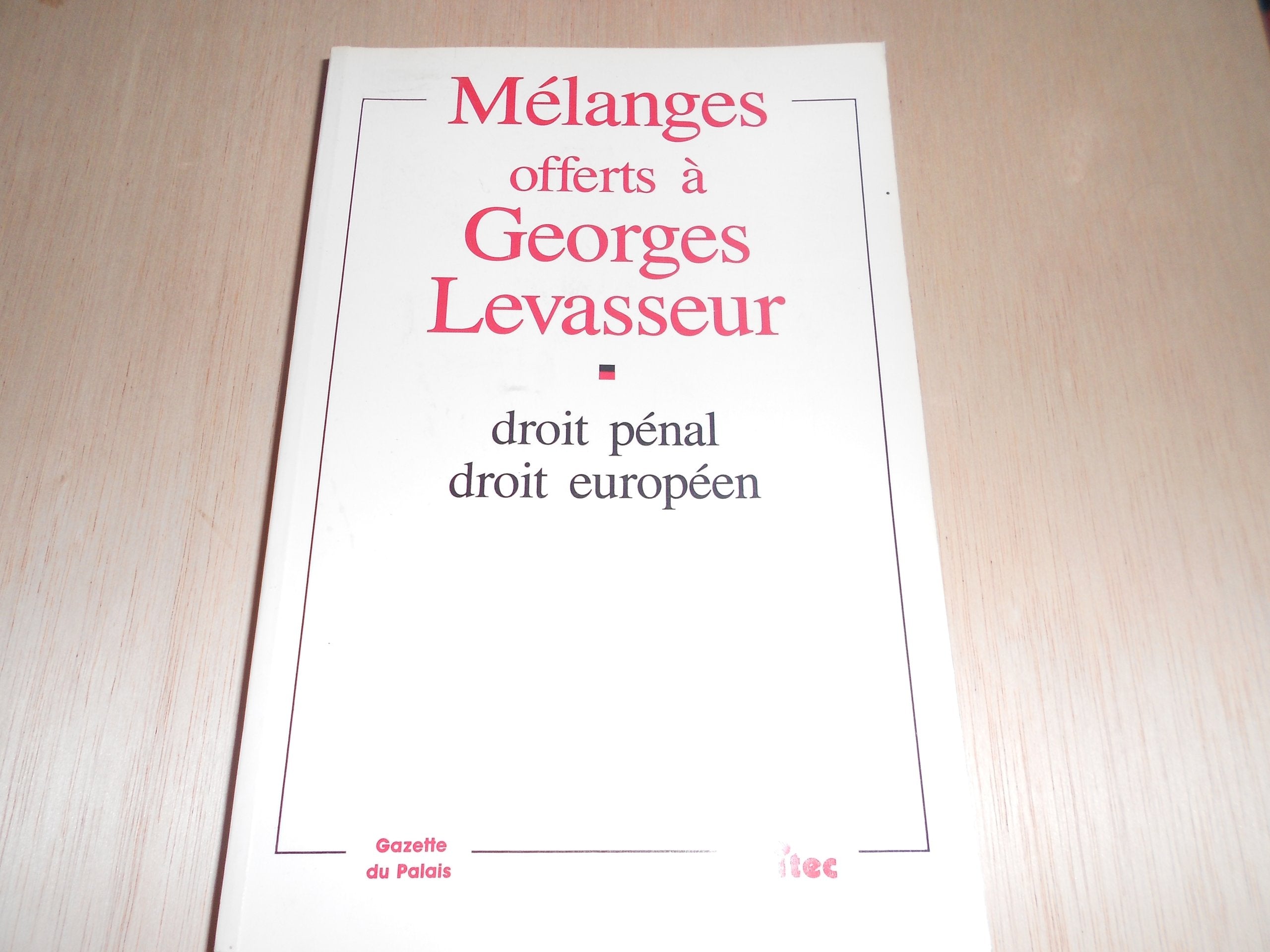 Mélanges offerts à Georges Levasseur, 1re édition. Droit pénal, droit européen book