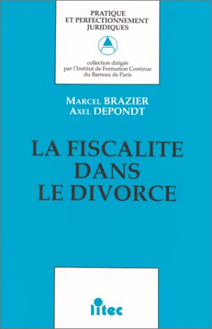 La fiscalité dans le divorce (ancienne édition) book