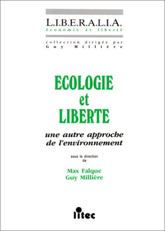 Écologie et liberté : une autre approche de l'environnement (ancienne édition) book