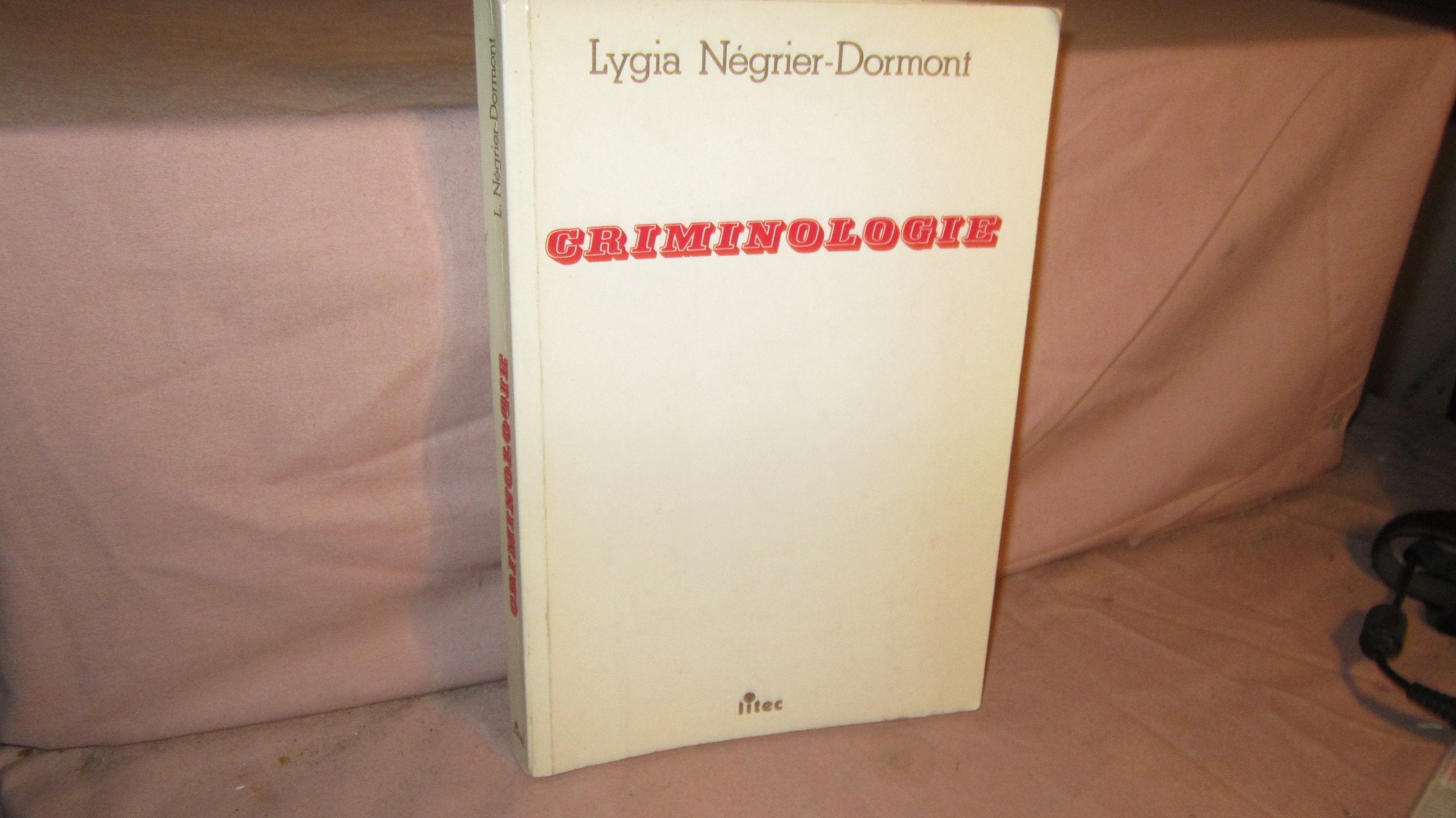 Criminologie, 1re édition (ancienne édition) book