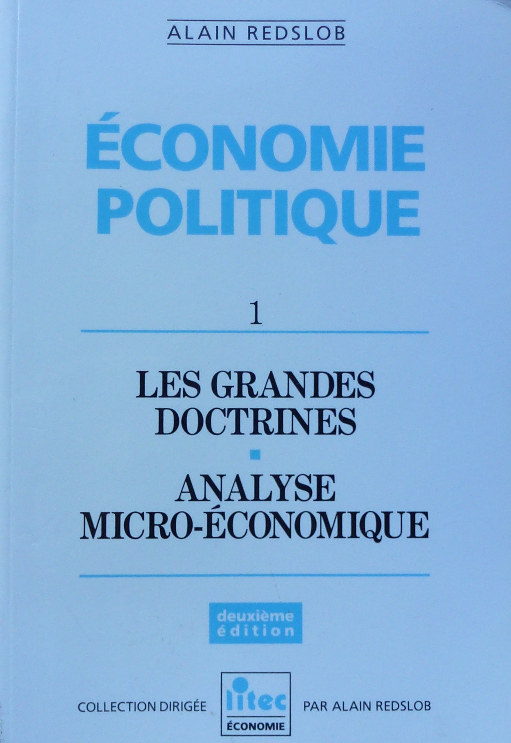 Economie politique, tome 1 : les grandes doctrines - analyse micro-économique (ancienne édition) book