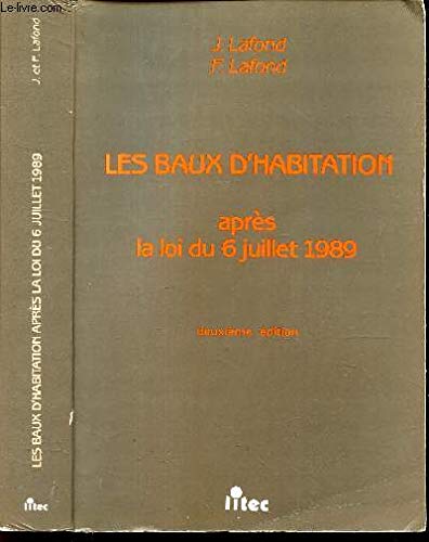 Les Baux d'habitation après la loi du 6 juillet 1989 (ancienne édition) book