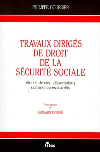 Travaux dirigés de droit de la sécurité sociale, 1re édition. Etudes de cas, dissertations, commentaires d'arrêts (ancienne édition) book