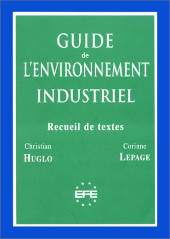 Guide de l'environnement industriel: Recueil de textes (ancienne édition) book
