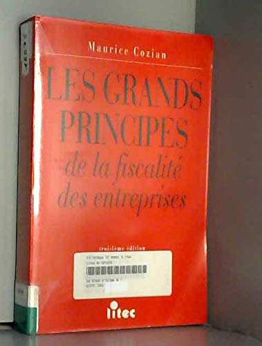 Les grands principes de la fiscalite des entreprises 3e ed. (ancienne édition) book