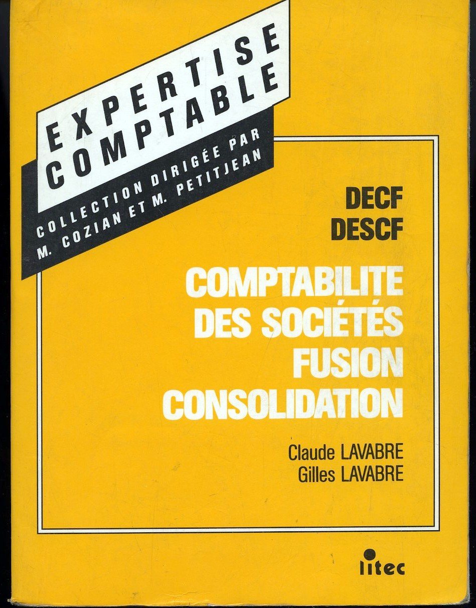 Manuel de comptabilité des sociétés, fusion, consolidation: DECF, épreuve n 6 (ancienne édition) book