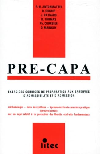 Pré-Capa : Exercices corrigés de préparation aux épreuves d'admissibilité et d'admission (ancienne édition) book