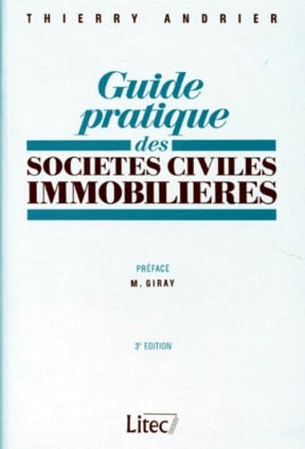 Guide pratique des societes civiles immobilieres 3e ed.1997 (ancienne édition) book
