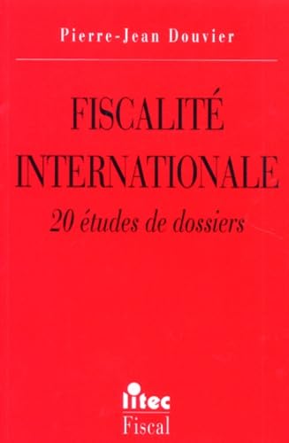 Fiscalité internationale : 20 études de dossiers book