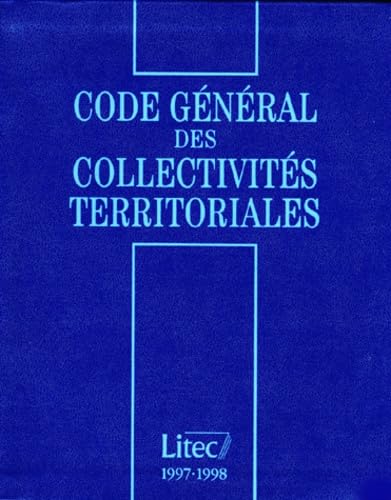 Code général des collectivités territoriales, 1re édition (ancienne édition) book