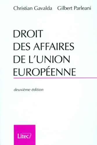 Droit des affaires de l'Union Européenne, 2e édition, 1998 (ancienne édition) book