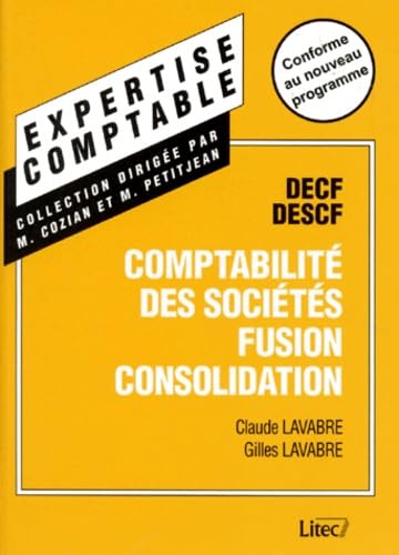 Manuel De Comptabilite Des Societes, Fusion, Consolidation. Decf, Descf, 5eme Edition 1998 Books