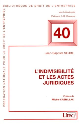 L'indivisibilité et les actes juridiques (ancienne édition) book