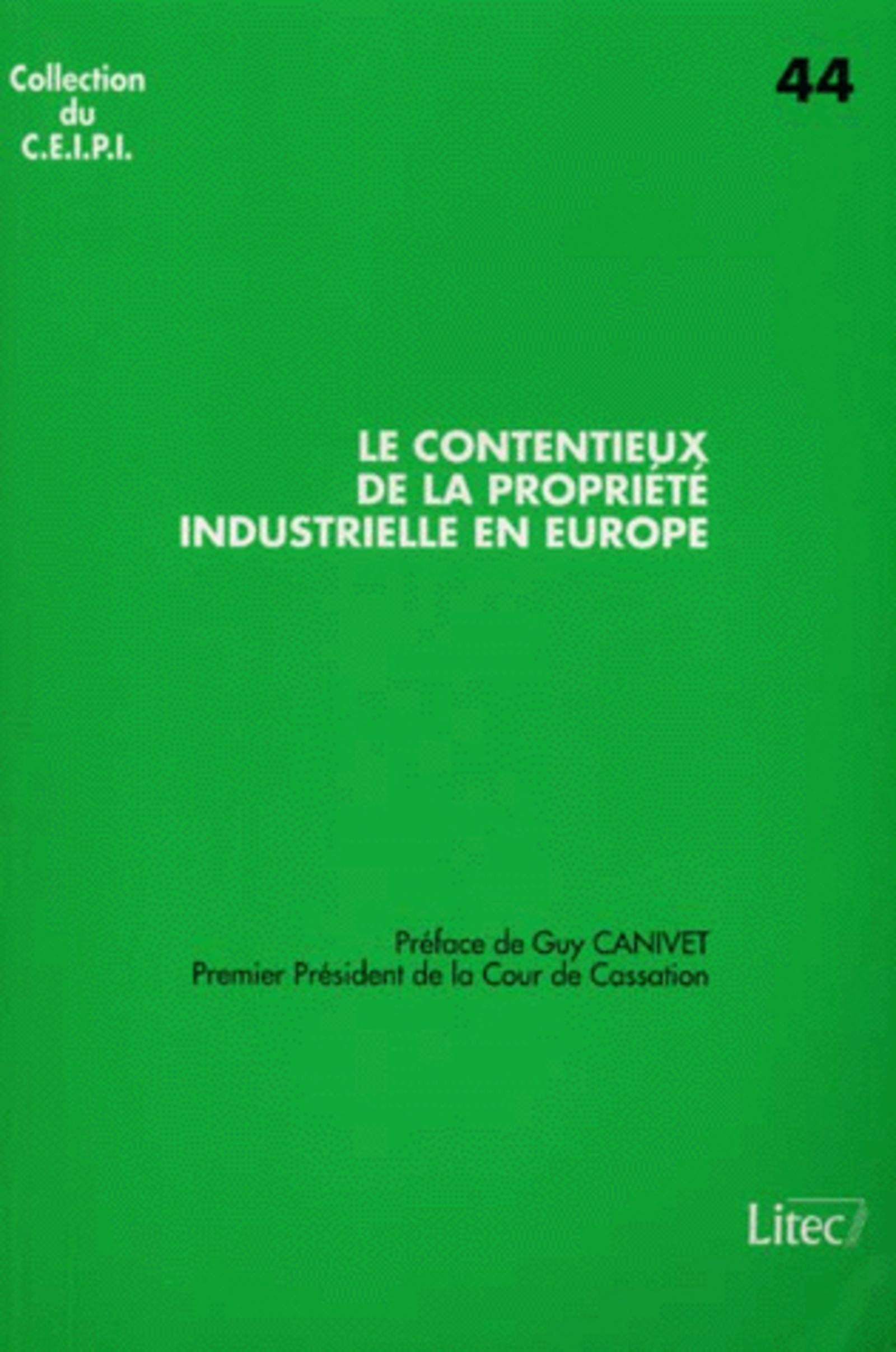 Le contentieux de la propriété industrielle en Europe book