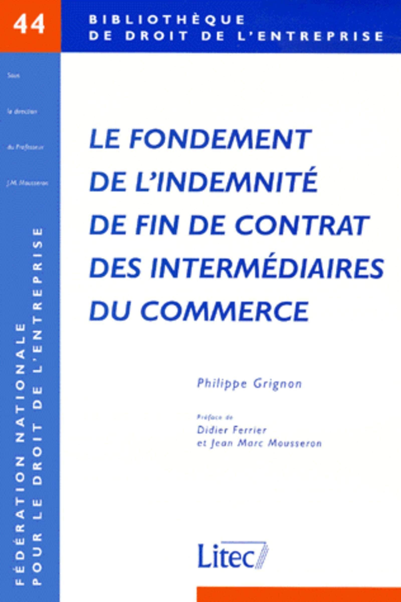 Le fondement de l'indemnité de fin de contrat des intermédiaires du commerce book