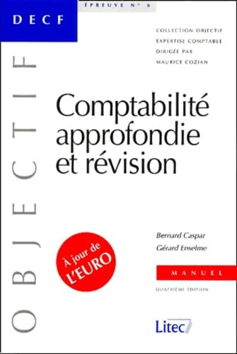 Manuel de comptabilité approfondie et révision : DECF épreuve n°6 (ancienne édition) book