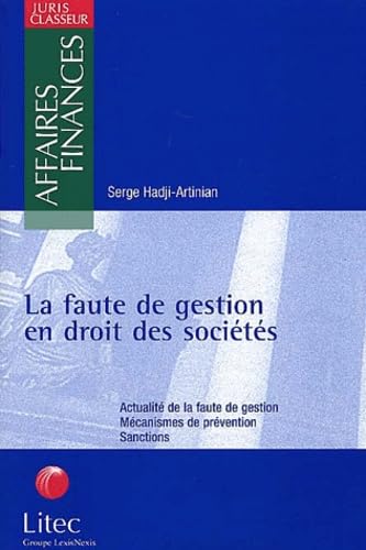 La faute de gestion en droit des sociétés (ancienne édition) book