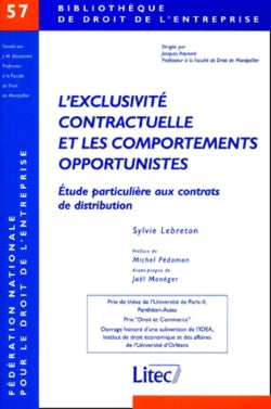 L'exclusivité contractuelle et les comportements opportunistes : étude particulière aux contrats de distribution book