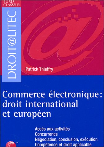 Commerce électronique : Droit international et européen (ancienne édition) book