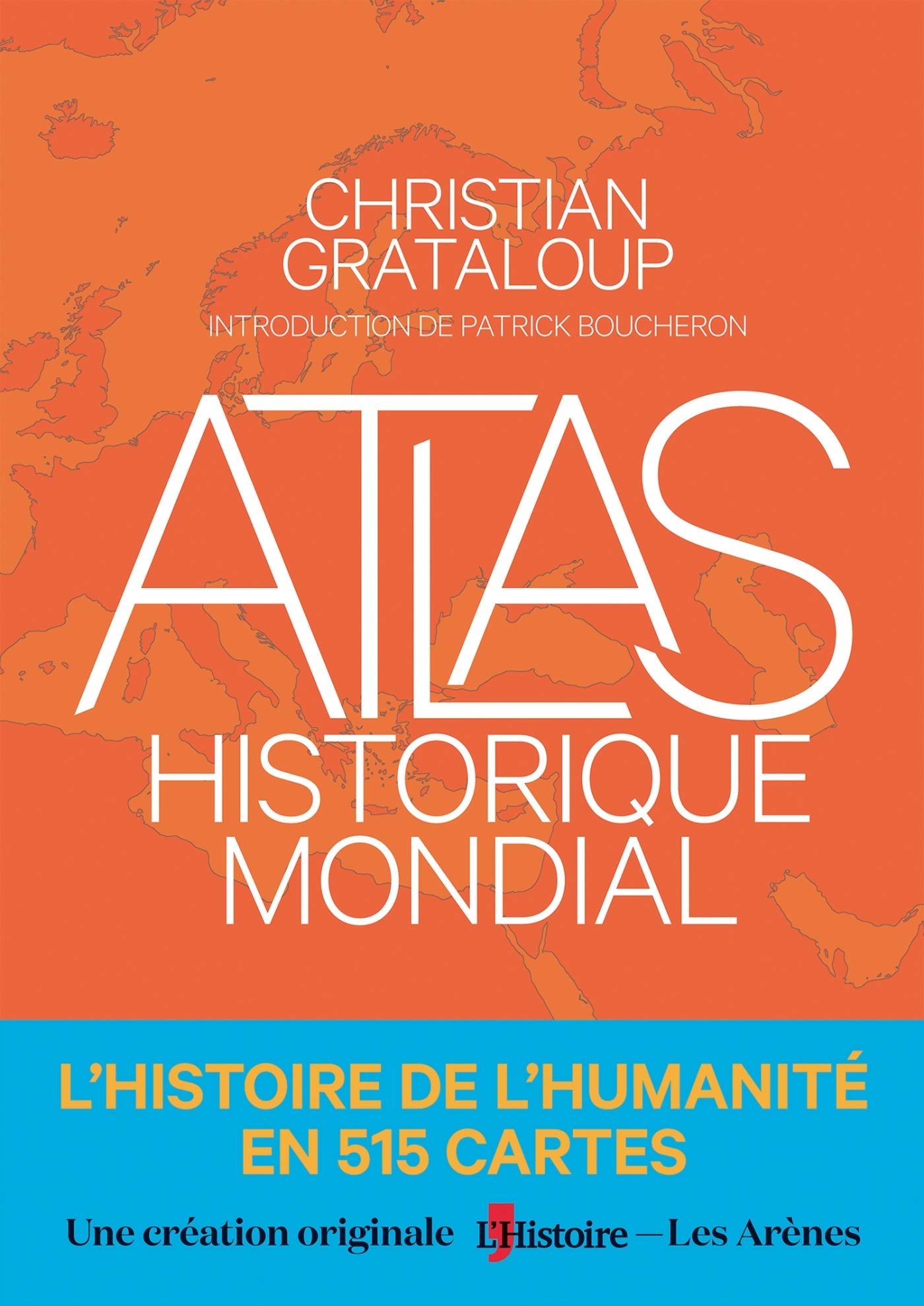 Atlas historique mondial Politics & History