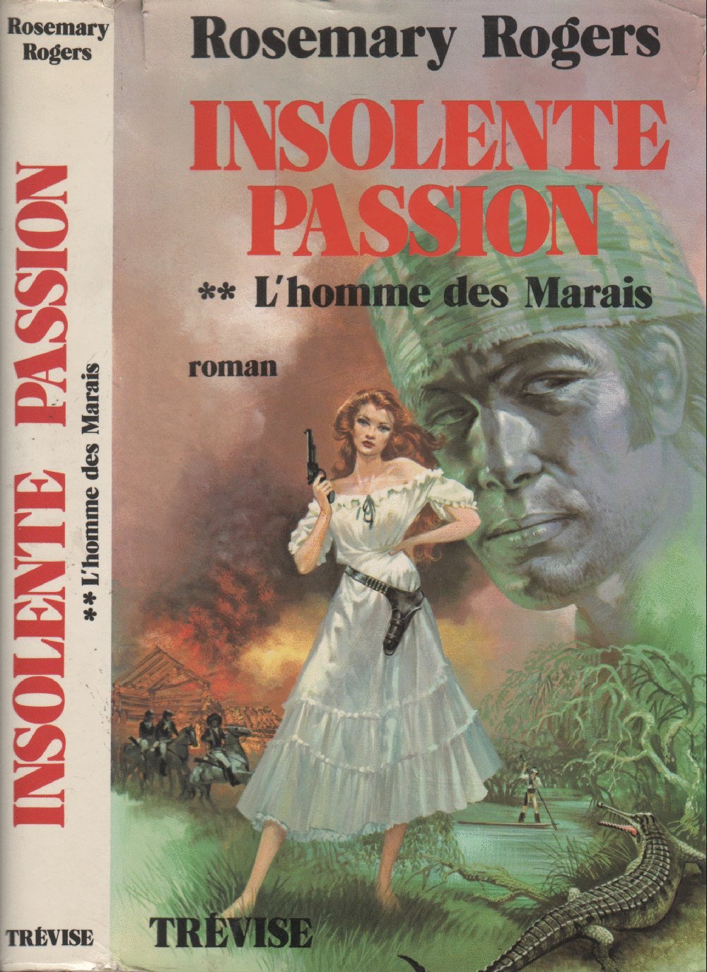 Insolente passion : 02 : L'Homme des Marais Books