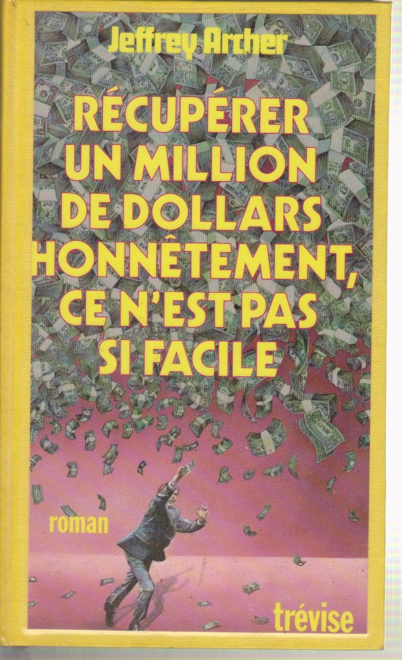 Récupérer un million de dollars honnêtement, ce n'est pas si facile Books