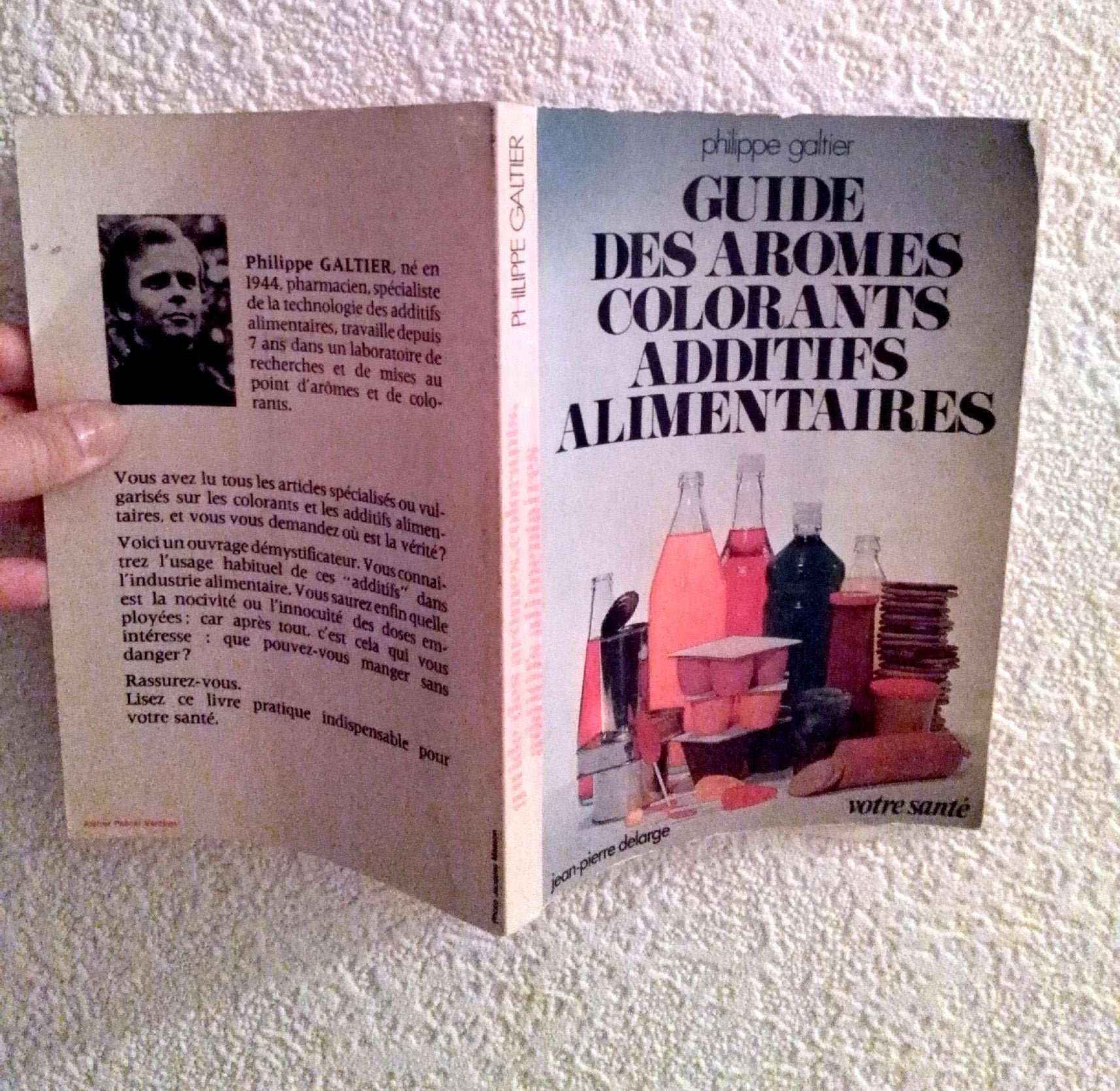 Guide des aromes, colorants, additifs alimentaires Books