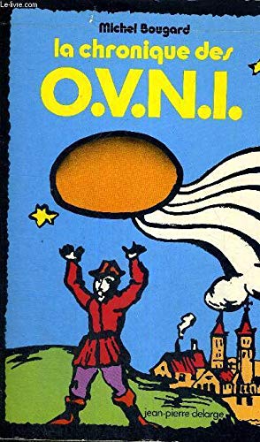 La Chronique des OVNI +objets volants non identifiés book