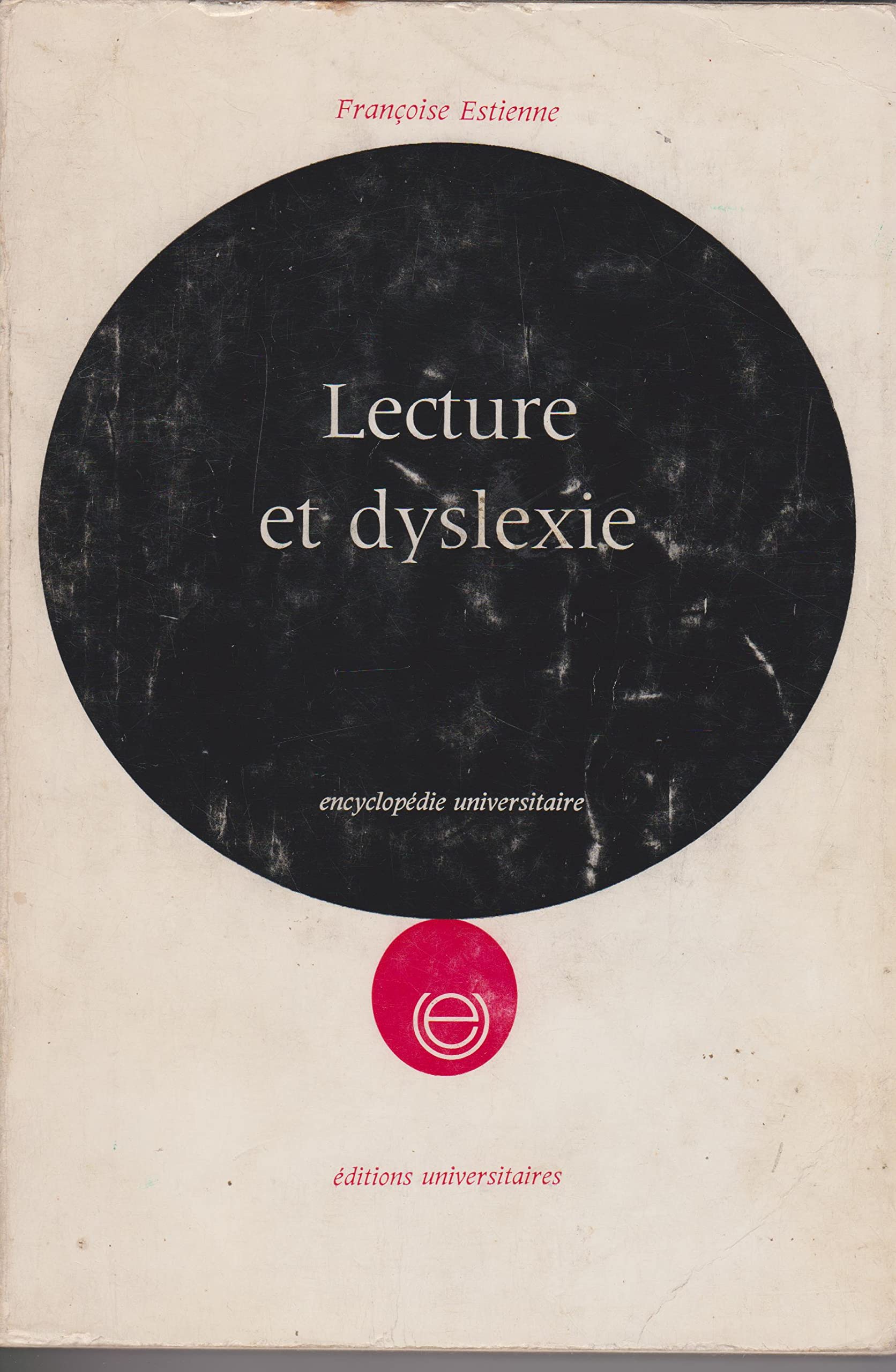 Lecture et dyslexie (Encyclopédie universitaire) book
