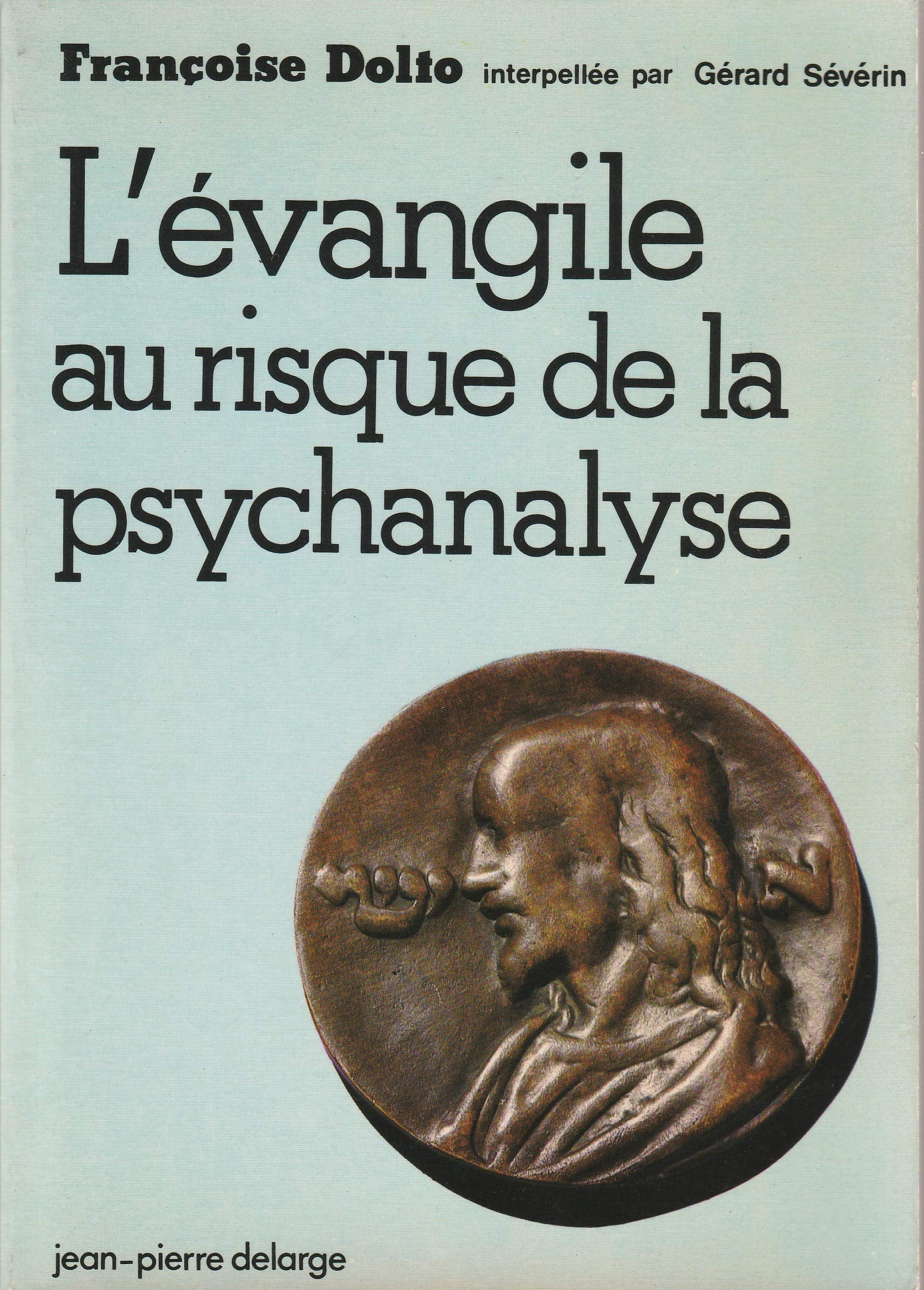 L'Evangile au risque de la psychanalyse. Vol. 1 book