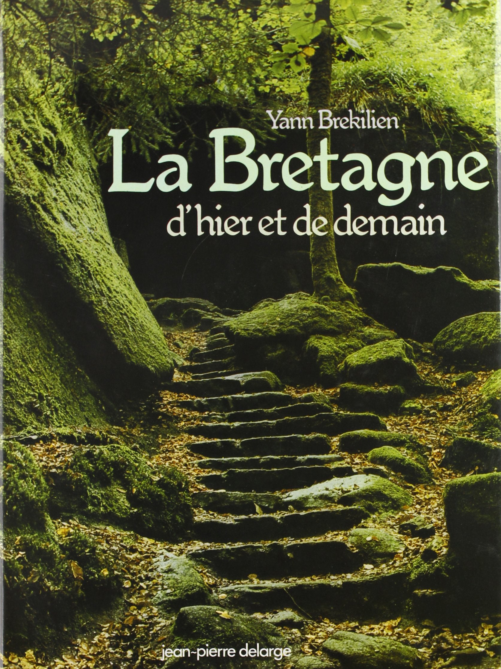 La Bretagne d'hier et de demain book