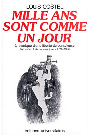 Mille ans sont comme un jour : chronique d'une liberté de conscience book