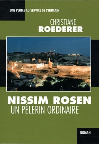 Nissim Rosen, un pèlerin ordinaire book