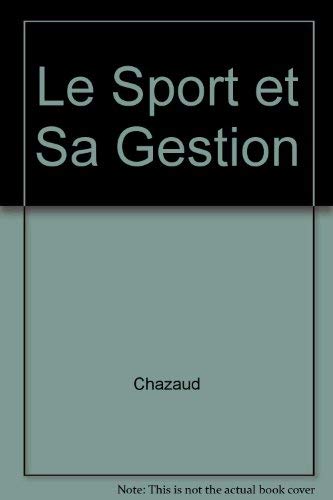 Le Sport et sa gestion : guide pratique des associations Books