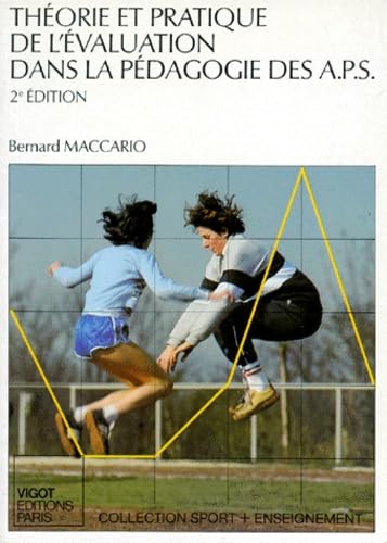 Théorie et pratique de l'évaluation dans la pédagogie des activités physiques et sportives Leisure & Fun