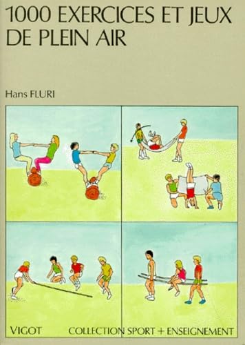 1000 exercices et jeux de plein air Leisure & Fun