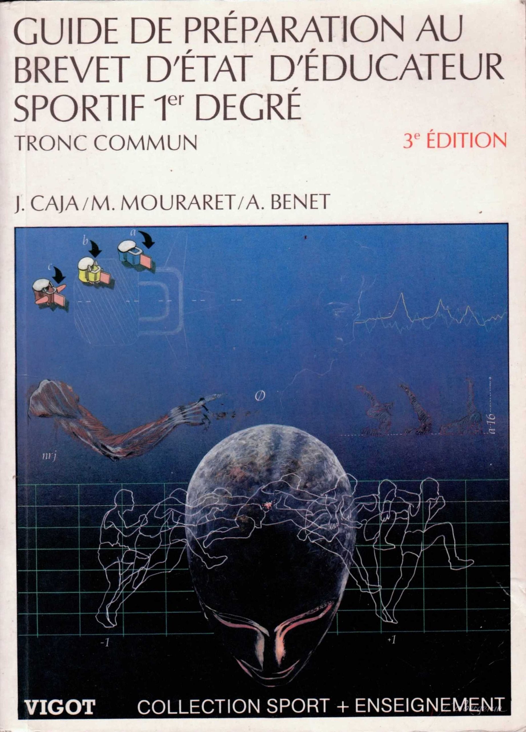 Guide de préparation au brevet d'Etat d'éducateur sportif. 1er degré, tronc commun book