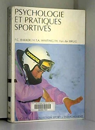 Psychologie et pratiques sportives: Concepts et applications Leisure & Fun